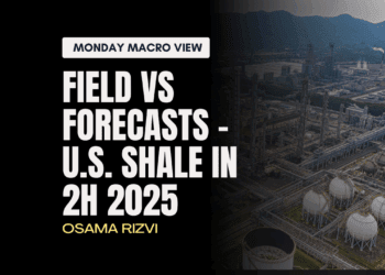 Monday Macro View: Field vs Forecasts – U.S. shale in 2H 2025